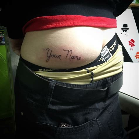 ass name tattoo|I got a tattoo of another man’s name on my butt and my ...